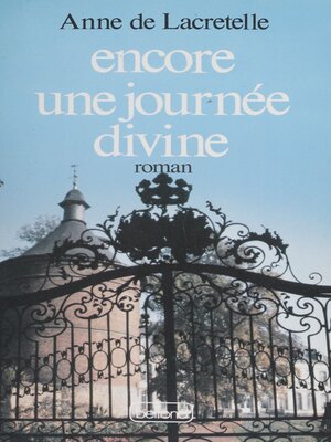 cover image of Encore une journée divine
